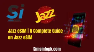 Jazz eSIM | A Complete Guide on Jazz eSIM