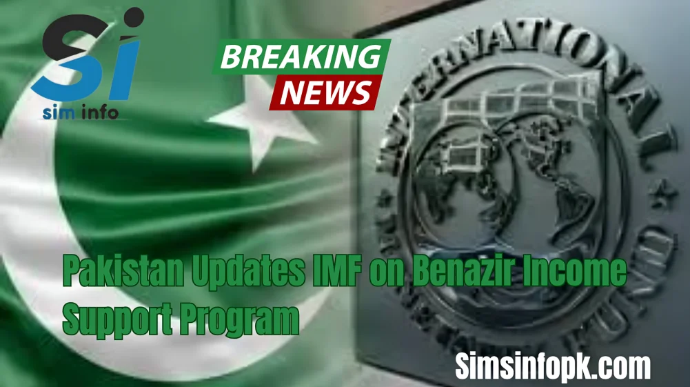 Pakistan Updates IMF on Benazir Income Support Program